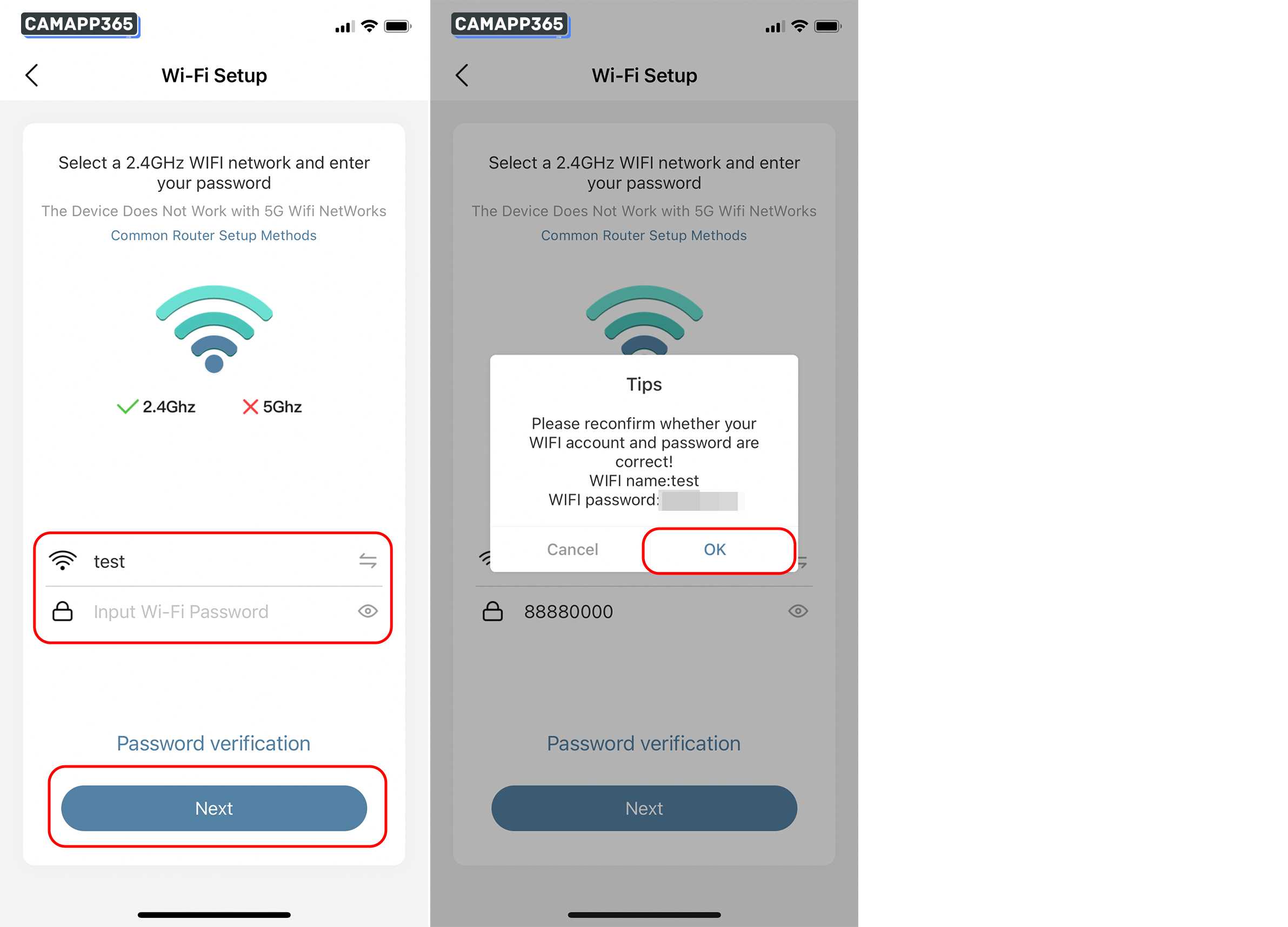 Make sure your wifi is 2.4GHz, if not, connect to 2.4GHz wifi and enter your wifi password, click Next.
Make sure your wifi name and password are correct. zumimall cameras only support 2.4GHz wifi.
