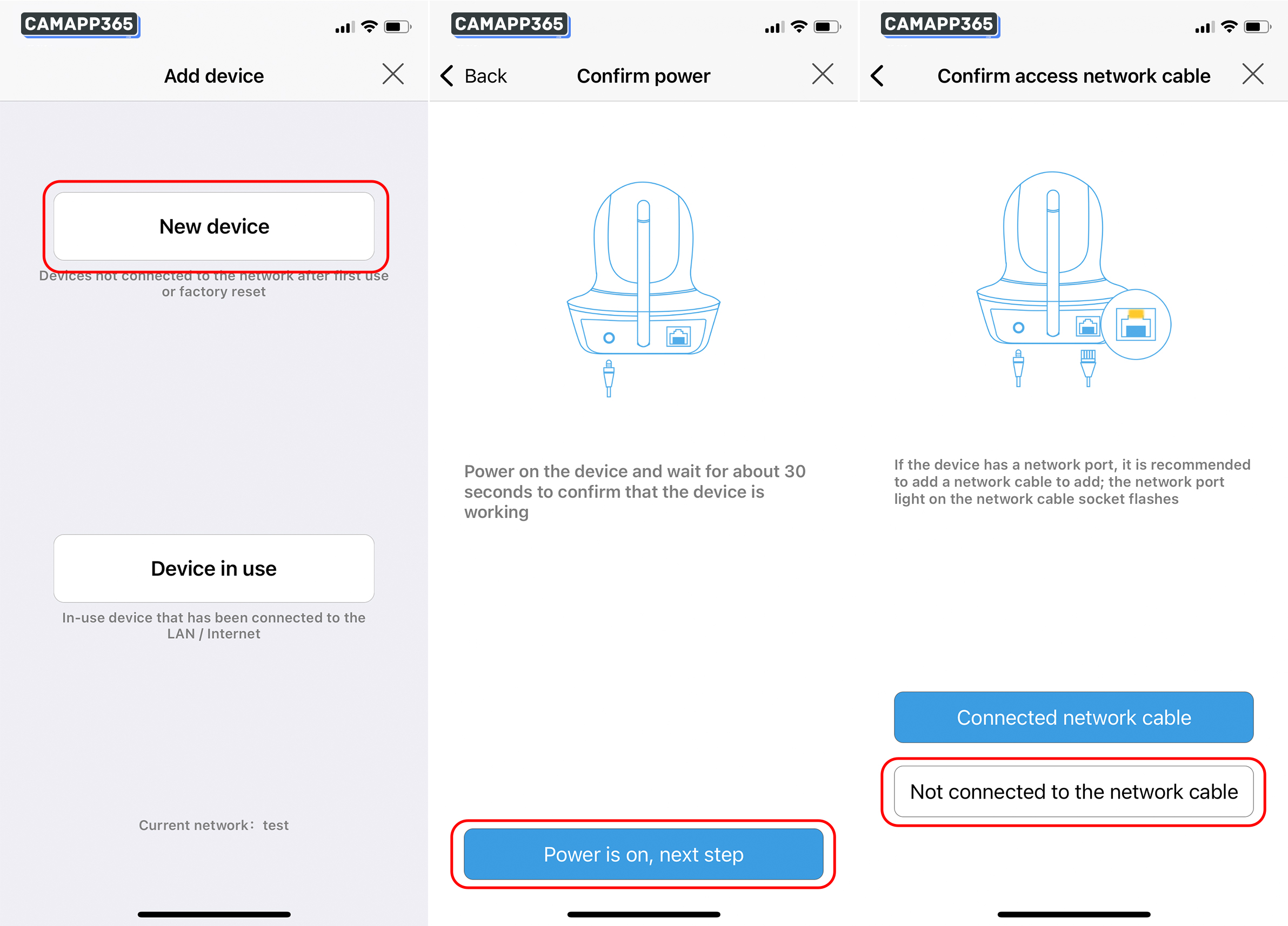Select New device, click on Power is on, next step,Not connected to the network cable.