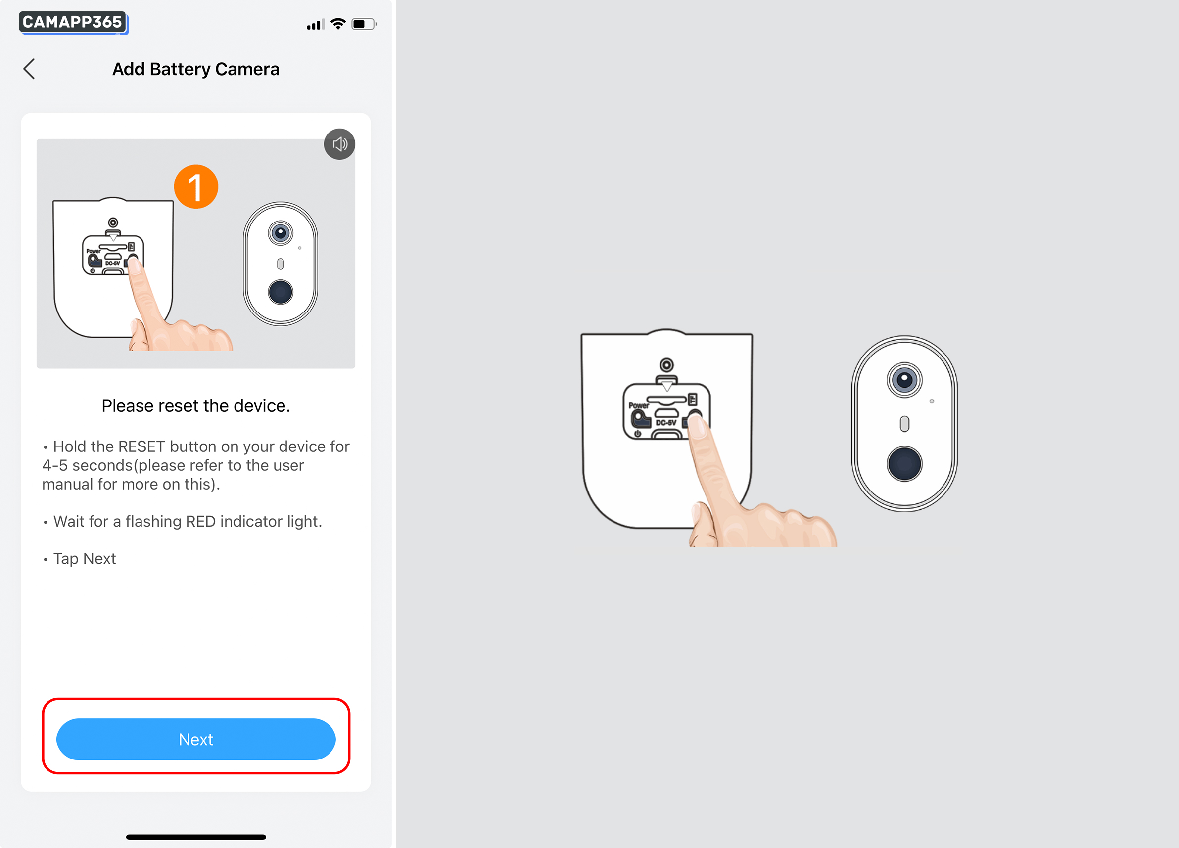 If you are using the Anran camera for the first time, you do not need to reset it, you can see the flashing red light, just click Next.
If the red light is not flashing, please reset the Anran camera.